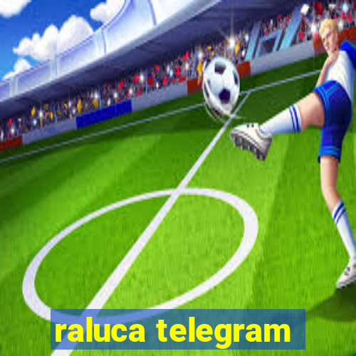 raluca telegram